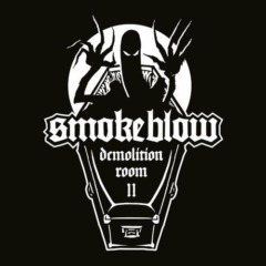 Smoke Blow – Demolition Room II [Studio Live]