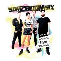 Sonic Boom Six – Live At Norwich Owl Sanctuary [Live At Norwich Owl Sanctuary]