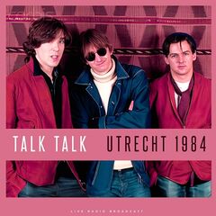 Talk Talk – Utrecht 1984