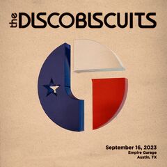 The Disco Biscuits – Live From Austin, Tx [September 16, 2023]