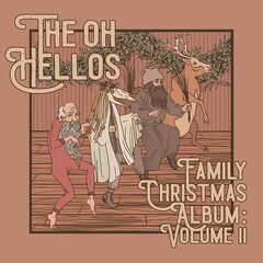 The Oh Hellos – The Oh Hellos’ Family Christmas Album Volume II