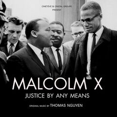 Thomas Nguyen – Malcolm X, Justice By Any Means [Original Motion Picture Soundtrack]