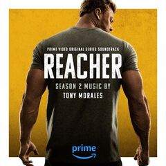 Tony Morales – Reacher Season 2 [Music From The Prime Video Original Series]