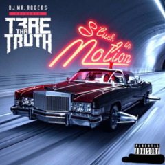 Trae Tha Truth & Mr. Rogers – Stuck in Motion [Director’s Cut]