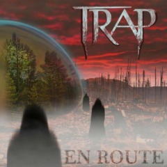 Trap – En Route