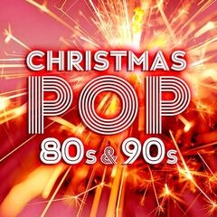 Various Artists – Christmas Pop Of The 80s & 90s