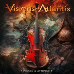 Visions Of Atlantis – A Pirate’s Symphony