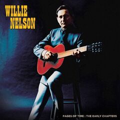 Willie Nelson – Pages Of Time The Early Chapters