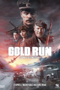 Gold Run : Le convoi de l’impossible