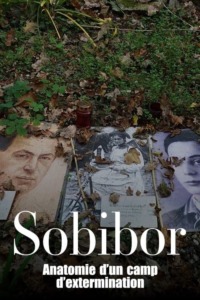 Sobibor : Anatomie d’un camp d’extermination