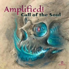 Amplified! – Call Of The Soul