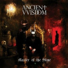 Ancient VVISDOM – Master Of The Stone