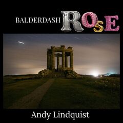 Andy Lindquist – Balderdash Rose