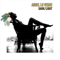 Angel Lo Verde – Dark Light 
