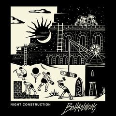 Bohannons – Night Construction
