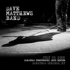 Dave Matthews Band – Saratoga Performing Arts Center, Saratoga Springs, Ny, July 29, 2002