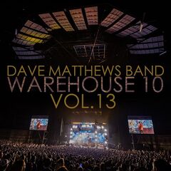 Dave Matthews Band – Warehouse 10, Vol. 13