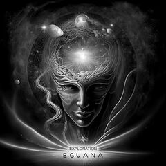 Eguana – Exploration 