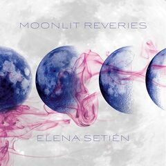 Elena Setien – Moonlit Reveries
