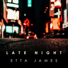 Etta James – Late Night Etta James