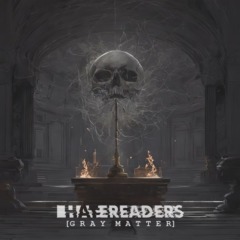 Hatereaders – Gray Matter
