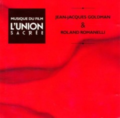 Jean-Jacques Goldman & Roland Romanelli - L'union sacrée