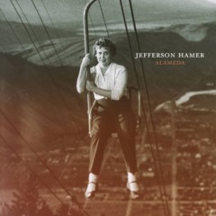 Jefferson Hamer – Alameda [Special Edition] 