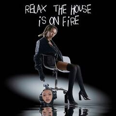 Jetta – Relax, The House Is On Fire