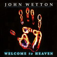 John Wetton – Welcome To Heaven
