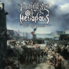 Knights Of Heliopolis – The Last Guardian
