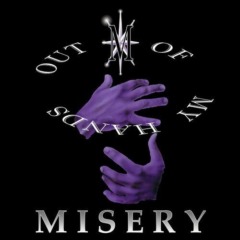 Misery – Out Of My Hands