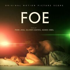 Park Jiha, Oliver Coates & Agnes Obel – Foe [Original Motion Picture Score]