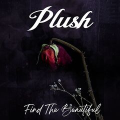 Plush – Find The Beautiful