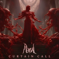 Revisal – Curtain Call