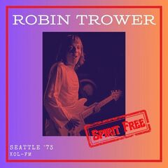 Robin Trower – Spirit Free [Live Seattle ’73]