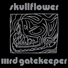 Skullflower – IIIrd Gatekeeper