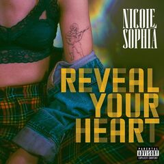 Sophia Nicole – Reveal Your Heart