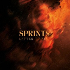 Sprints – Letter To Self 