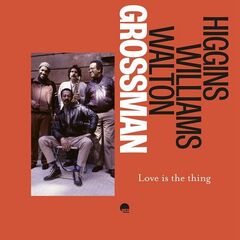 Steve Grossman – Love Is The Thing Remastered