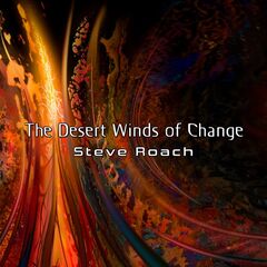 Steve Roach – The Desert Winds Of Change
