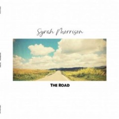 Syrah Morrison – The Road