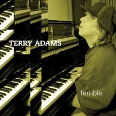 Terry Adams – Terrible