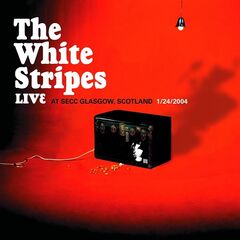 The White Stripes – Live At Secc Glasgow, Scotland, Jan 24, 2004