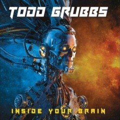 Todd Grubbs – Inside Your Brain