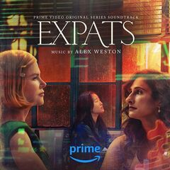Alex Weston – Expats [Prime Video Original Series Soundtrack]