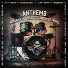Artimus Pyle Band – Anthems Honoring The Music Of Lynyrd Skynyrd