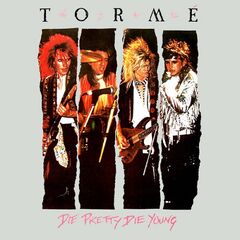 Bernie Torme – Die Pretty Die Young Remastered
