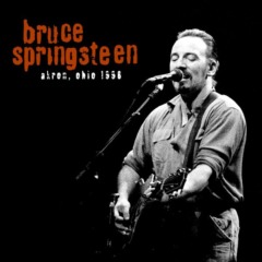 Bruce Springsteen – Akron, Ohio September 25th, 1996