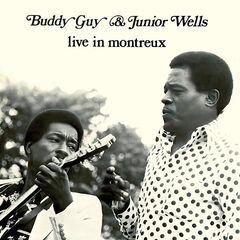 Buddy Guy & Junior Wells – Live In Montreux