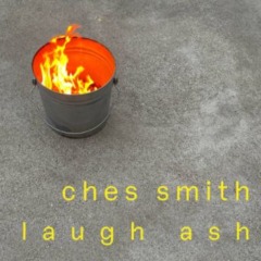 Ches Smith – Laugh Ash